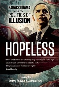 Hopeless -- Barack Obama and the Politics of Illusion (Book Jacket photo)