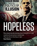 Hopeless -- Barack Obama and the Politics of Illusion (Cover)